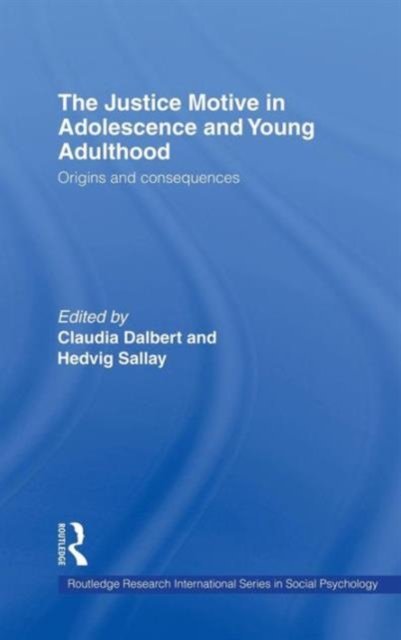 The Justice Motive in Adolescence and Young Adulthood