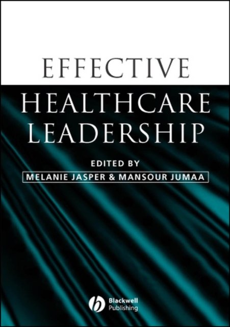 Effective Healthcare Leadership
