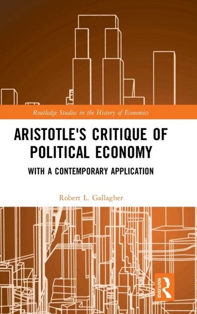 Aristotle''s Critique of Political Economy