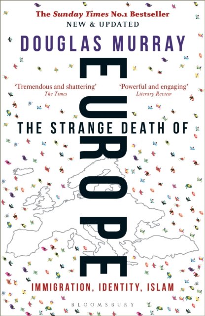 The Strange Death of Europe