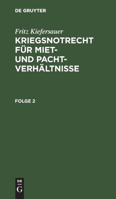 Kriegsnotrecht für Miet- und Pachtverhältnisse