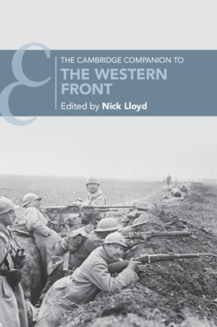 The Cambridge Companion to the Western Front