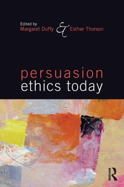 Persuasion Ethics Today