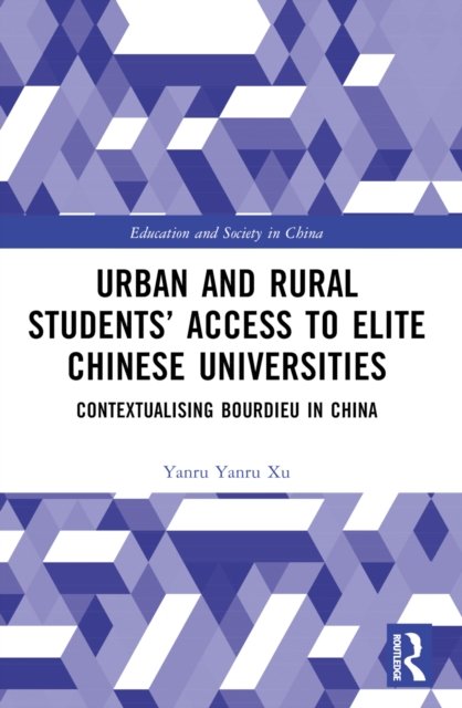 Urban and Rural Students'' Access to Elite Chinese Universities