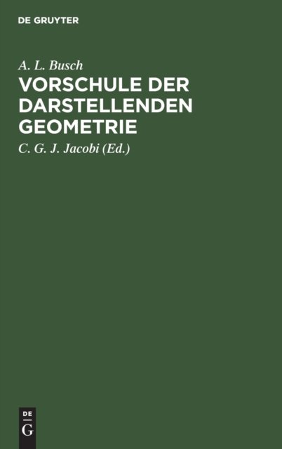 Vorschule der darstellenden Geometrie