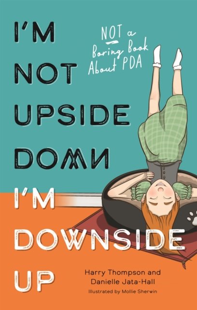 I''m Not Upside Down, I''m Downside Up