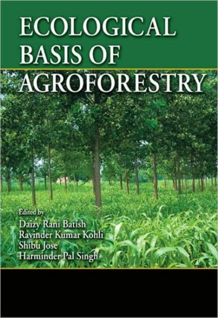 Ecological Basis of Agroforestry