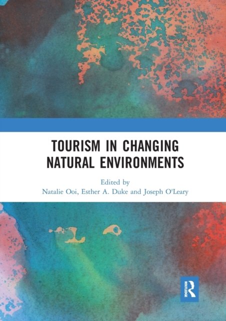 Tourism in Changing Natural Environments