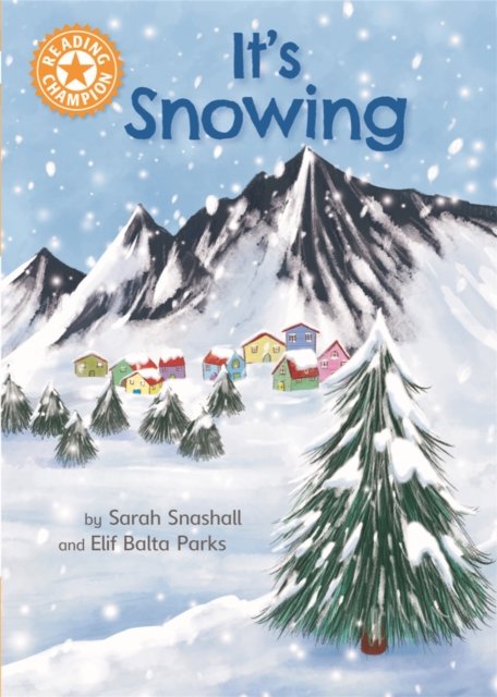 Reading Champion: It''s Snowing