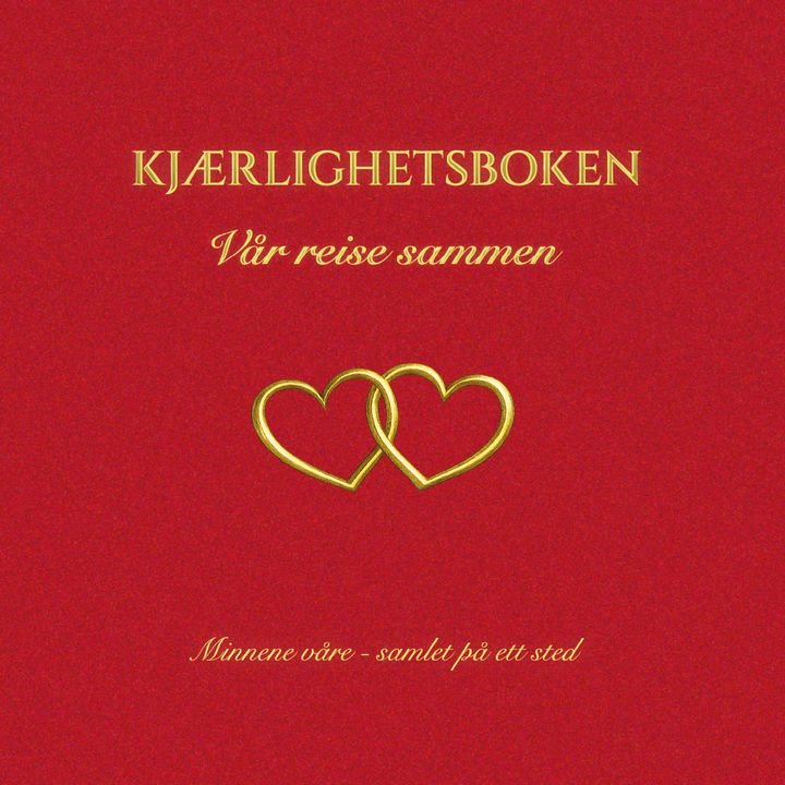 Kjærlighetsboken - vår reise sammen