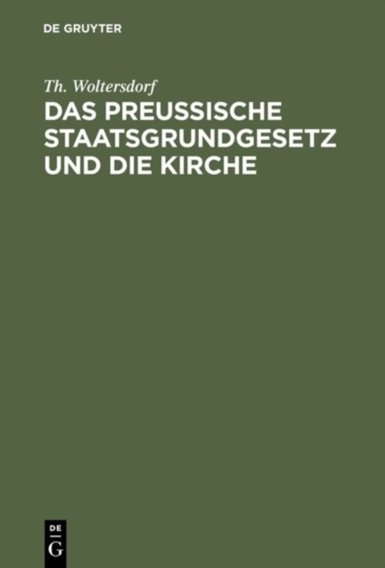 Das Preußische Staatsgrundgesetz Und Die Kirche