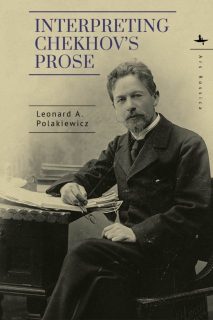 Interpreting Chekhov’s Prose