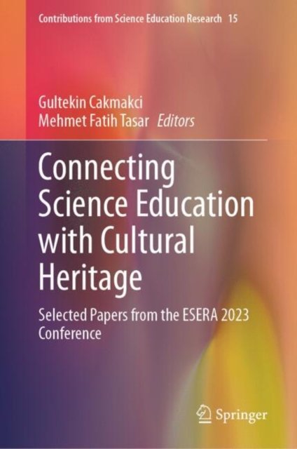 Connecting Science Education with Cultural Heritage