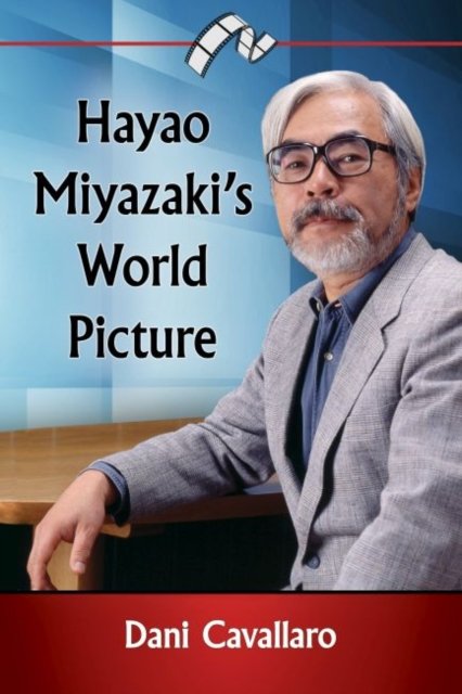 Hayao Miyazaki''s World Picture