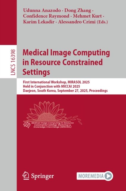 Medical Image Computing in Resource Constrained Settings