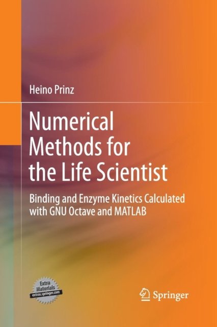 Numerical Methods for the Life Scientist