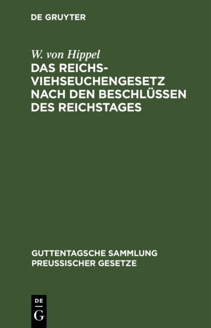 Das Reichs-Viehseuchengesetz Nach Den Beschlussen Des Reichstages