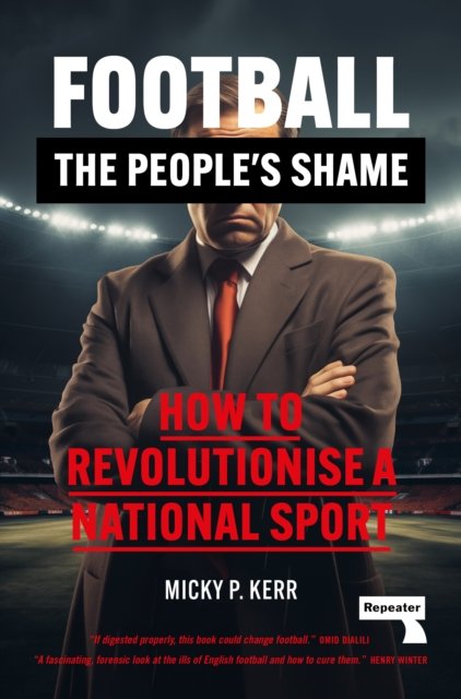 Football, the People''s Shame