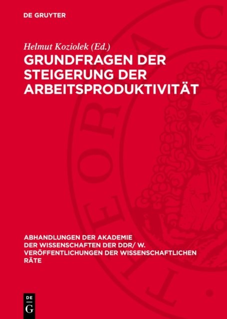 Grundfragen Der Steigerung Der Arbeitsproduktivitat