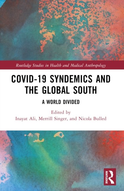 COVID-19 Syndemics and the Global South
