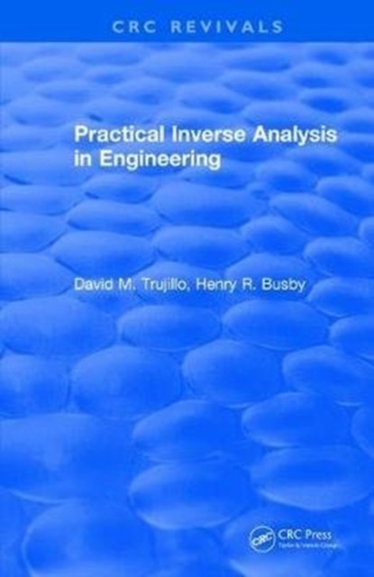 Practical Inverse Analysis in Engineering (1997)