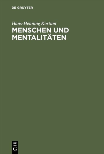 Menschen Und Mentalitaeten Einfuehrung in Vorstellungswelten DES Mittelalters