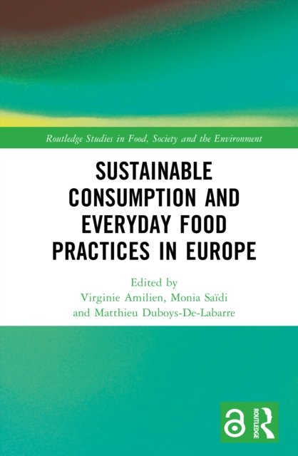 Sustainable Consumption and Everyday Food Practices in Europe