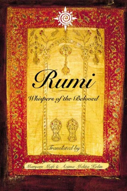 RUMI  WHISPERS OF THE BELOVED
