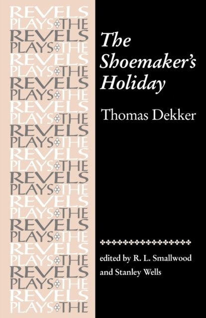 The Shoemaker''s Holiday