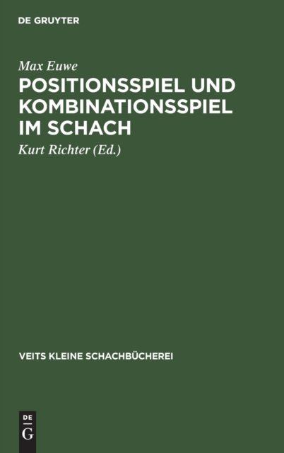 Positionsspiel Und Kombinationsspiel Im Schach