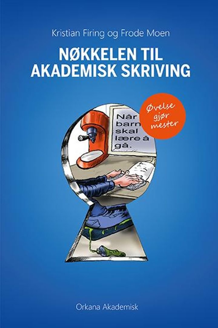 Nøkkelen til akademisk skriving - øvelse gjør mester