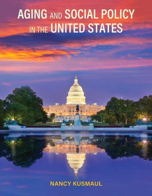 Aging and Social Policy in the United States