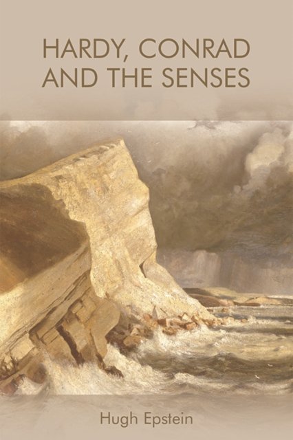 Hardy, Conrad and the Senses