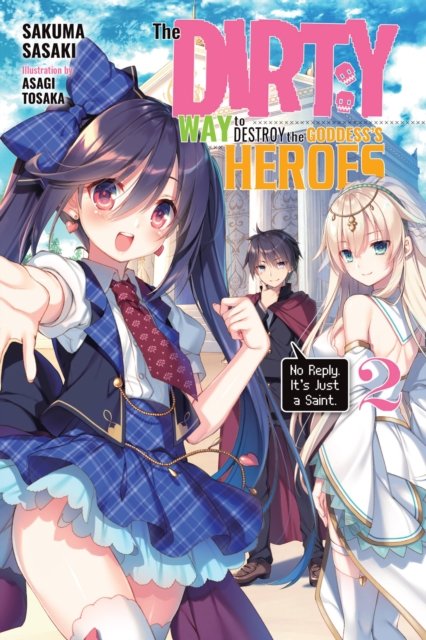 The Dirty Way to Destroy the Goddess''s Hero