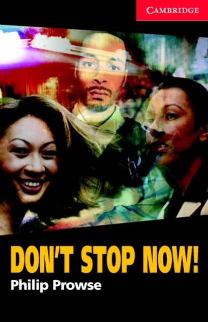 Don''t Stop Now!