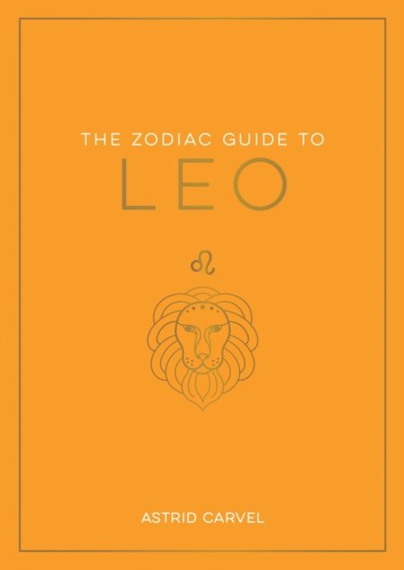 The Zodiac Guide to Leo