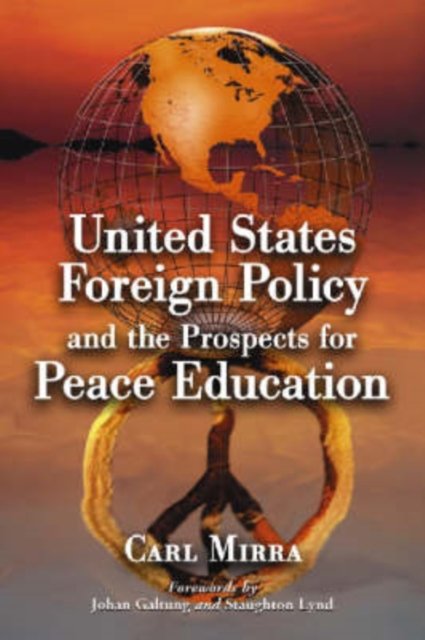 United States Foreign Policy and the Prospects for Peace Education