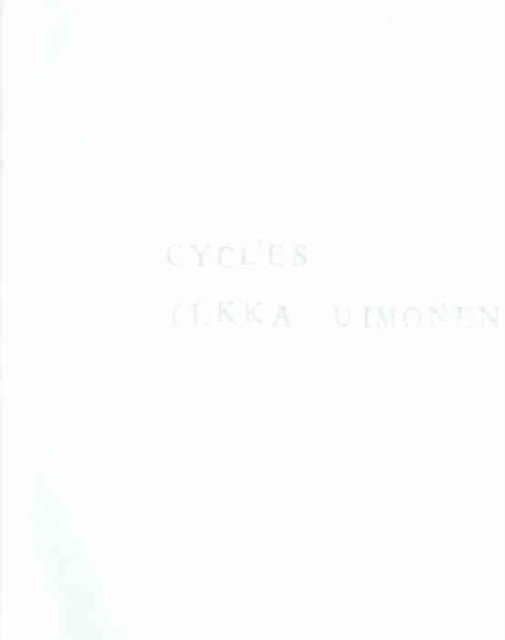Ilkka Uimonen: Cycles