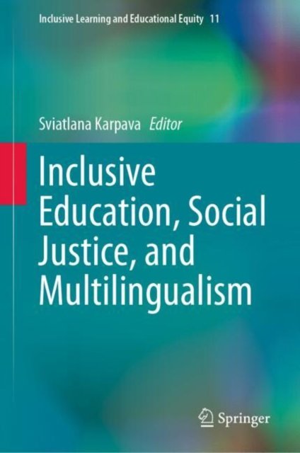 Inclusive Education, Social Justice and Multilingualism