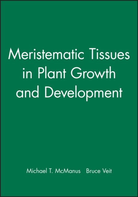 Meristematic Tissues in Plant Growth and Development