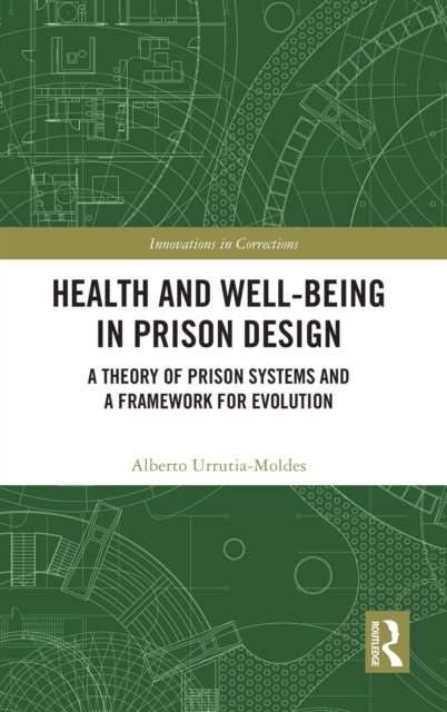 Health and Well-Being in Prison Design