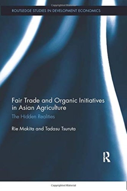 Fair Trade and Organic Initiatives in Asian Agriculture