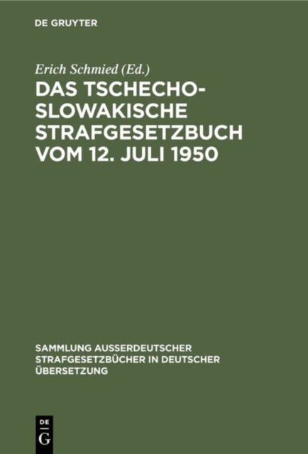 Das tschechoslowakische Strafgesetzbuch vom 12. Juli 1950