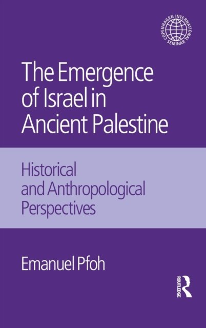 The Emergence of Israel in Ancient Palestine