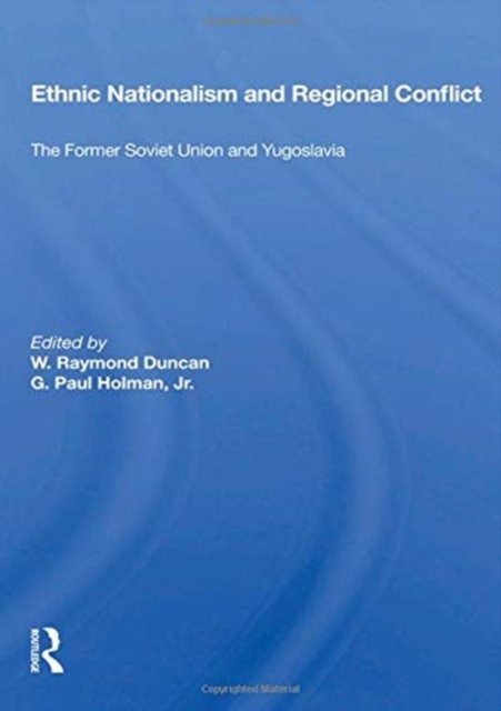Ethnic Nationalism And Regional Conflict