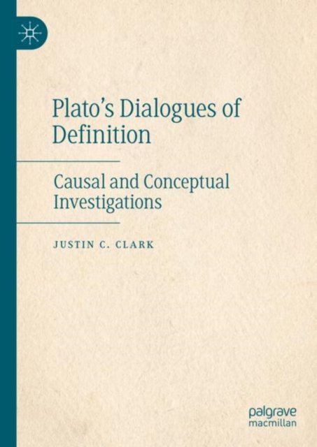 Plato''s Dialogues of Definition