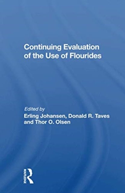 Continuing Evaluation Of The Use Of Fluorides