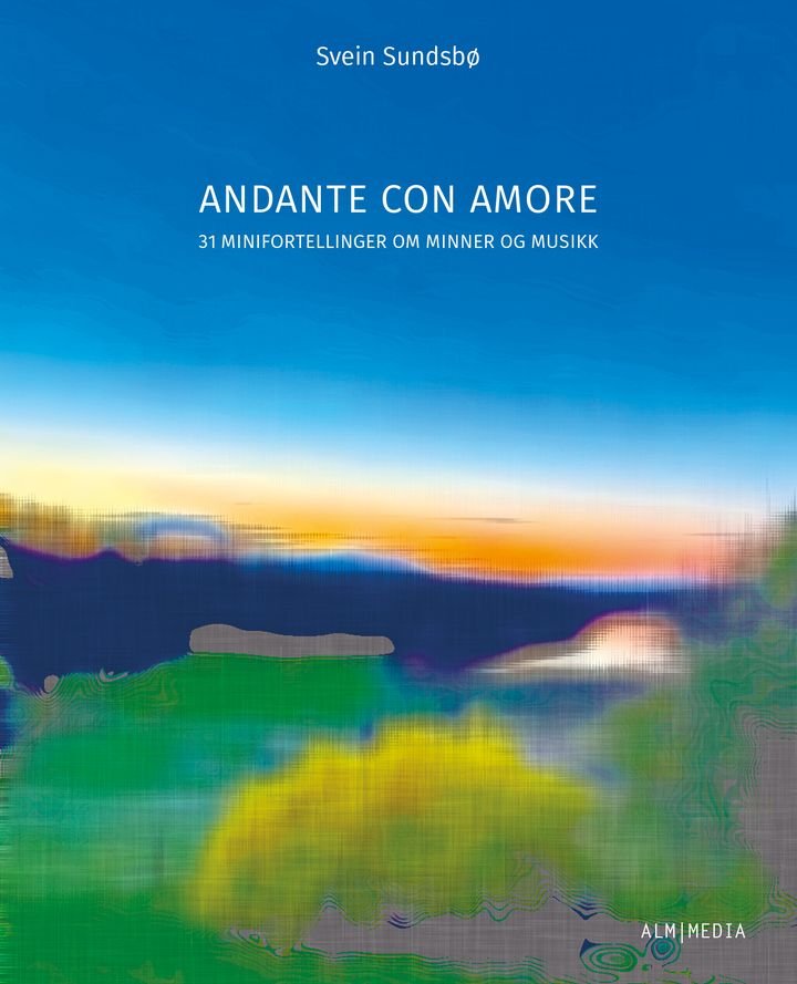 Andante con amore - 31 minifortellinger om minner og musikk