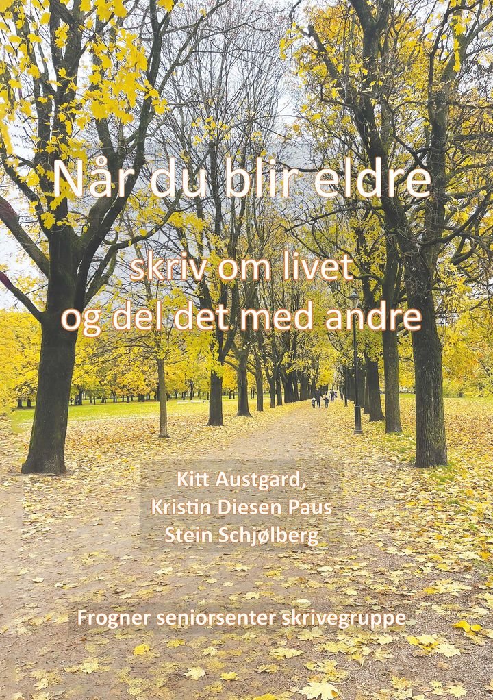 Når du blir eldre - skriv om livet og del det med andre