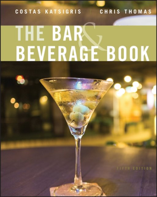 The Bar and Beverage Book, 5e